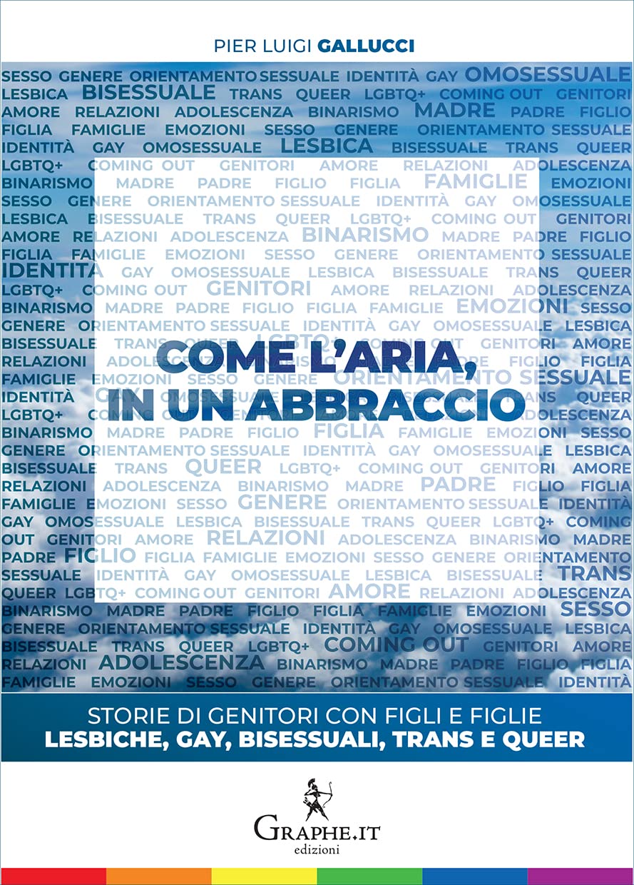 Come l'aria in un abbraccio di Pier Luigi Gallucci